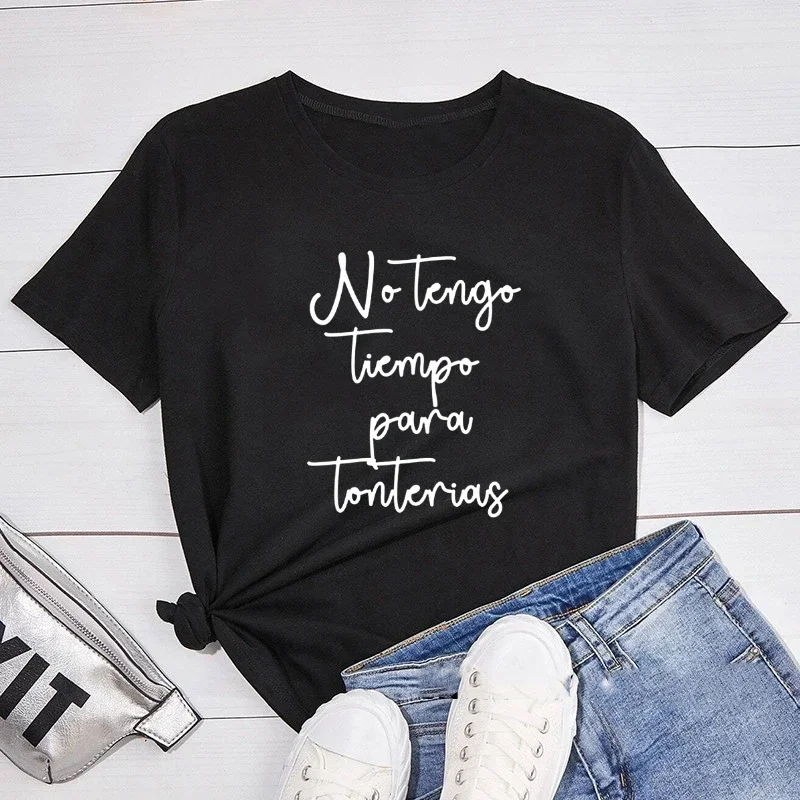 I Don't Have Time For Nonsense Spanish Phrase Camiseta Mujer Women T-shirt Tops Short Sleeve Básico Tshirt for Lady